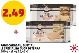 PENNY Pane carasau, guttiau LE SPECIALITÀ CUOR DI TERRA offerta