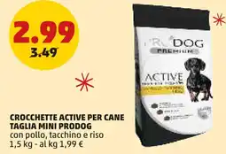 PENNY Crocchette active per cane taglia mini prodog con pollo, tacchino e riso offerta