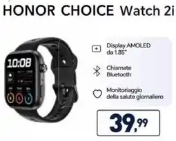 Unieuro HONOR CHOICE Watch 2i offerta