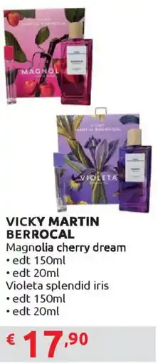 Ipersoap VICKY MARTIN BERROCAL Magnolia cherry dream offerta