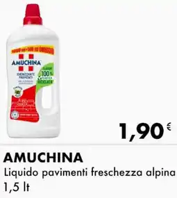Iper Tosano AMUCHINA Liquido pavimenti freschezza alpina offerta