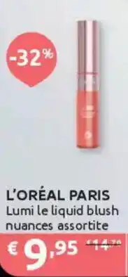 Ipersoap L'ORÉAL PARIS Lumi le liquid blush offerta