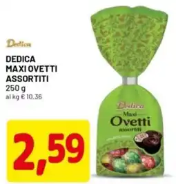 DPiù Dedica maxi ovetti assortiti offerta