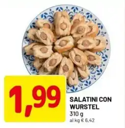 DPiù Salatini con wurstel offerta