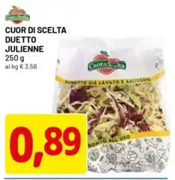 DPiù Cuor di scelta duetto julienne offerta