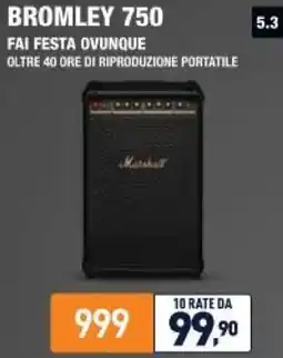Unieuro Marshall BROMLEY 750 FAI FESTA OVUNQUE offerta