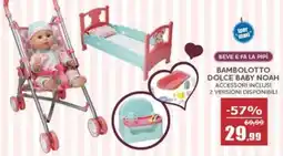 Happy Casa Bambolotto dolce baby noah offerta