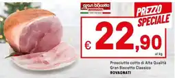 Iper La Grande Prosciutto cotto di Alta Qualità Gran Biscotto Classico ROVAGNATI offerta