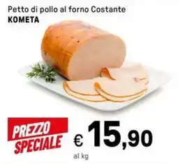 Iper La Grande Petto di pollo al forno Costante KOMETA offerta