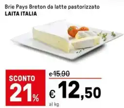 Iper La Grande Brie Pays Breton da latte pastorizzato LAITA ITALIA offerta