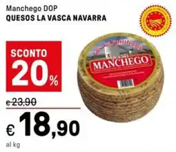Iper La Grande Manchego DOP QUESOS LA VASCA NAVARRA offerta