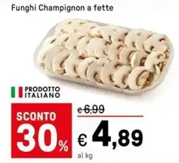Iper La Grande Funghi Champignon a fette offerta