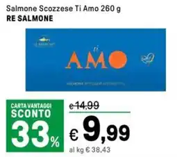 Iper La Grande Salmone Scozzese Ti Amo RE SALMONE offerta