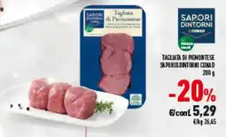 Conad Superstore Tagliata di piemontese SAPORI& DINTORNI CONAD offerta