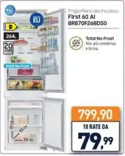 Unieuro Samsung Frigorifero da incasso First 60 Al BRB70F26BDS0 offerta