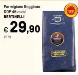 Iper La Grande Parmigiano Reggiano DOP 46 mesi BERTINELLI offerta
