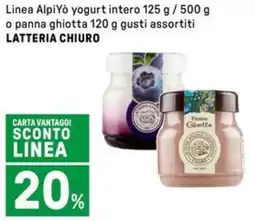 Iper La Grande Linea Alpi Yò yogurt intero o panna ghiotta LATTERIA CHIURO offerta
