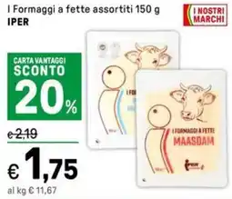 Iper La Grande I Formaggi a fette IPER offerta