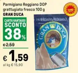 Iper La Grande Parmigiano Reggiano DOP grattugiato fresco GRAN DUCA offerta