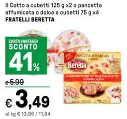 Iper La Grande Il Cotto a cubetti o pancetta affumicata o dolce a cubetti FRATELLI BERETTA offerta