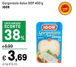 Iper La Grande Gorgonzola dolce DOP IGOR offerta