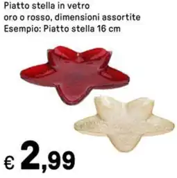 Iper La Grande Piatto stella in vetro oro o rosso offerta