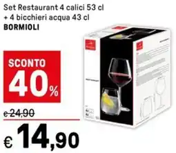 Iper La Grande Set Restaurant 4 calici + 4 bicchieri acqua BORMIOLI offerta