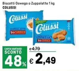 Iper La Grande Biscotti Oswego o Zuppalatte COLUSSI offerta