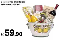 Iper La Grande Centrotavola arte Italiana MAESTRI ARTIGIANI offerta