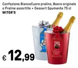 Iper La Grande Confezione Bianco Cuore praline, Boero originale o Praline + Dessert Spumante WITOR'S offerta