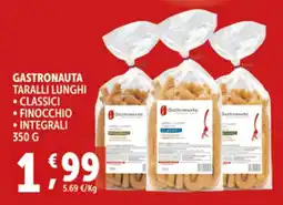 Deco Supermercati Gastronauta taralli lunghi, classici, finocchio, integrali offerta