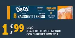 Deco Supermercati Decò 8 sacchetti frigo grandi con chiusura ermetica offerta