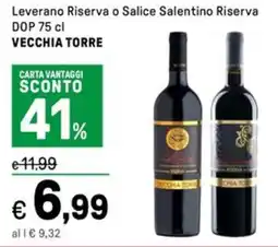 Iper La Grande Leverano Riserva o Salice Salentino Riserva DOP VECCHIA TORRE offerta
