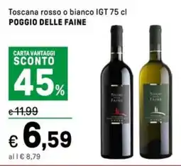 Iper La Grande Toscana rosso o bianco IGT POGGIO DELLE FAINE offerta
