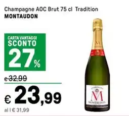 Iper La Grande Champagne AOC Brut Tradition MONTAUDON offerta