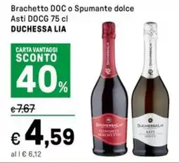 Iper La Grande Brachetto DOC o Spumante dolce Asti DOCG DUCHESSA LIA offerta
