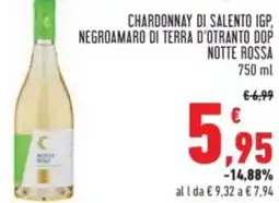 Conad Chardonnay di salento igp, negroamaro di terra d'otranto dop notte rossa offerta