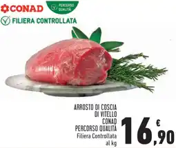 Conad Arrosto di coscia di vitello CONAD PERCORSO QUALITÀ offerta