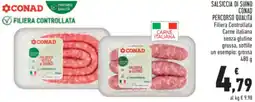 Conad Salsiccia di suino CONAD PERCORSO QUALITA offerta