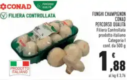 Conad Funghi champignon CONAD PERCORSO QUALITÀ offerta