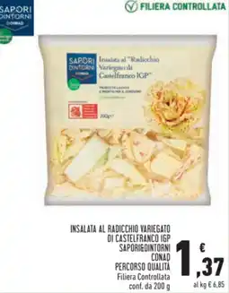 Conad Insalata al radicchio variegato di castelfranco igp sapori&dintorni CONAD PERCORSO QUALITÀ offerta