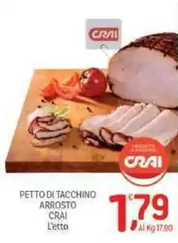 Crai Petto di tacchino arrosto CRAI offerta