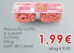 Conad Prosciutto cotto a cubetti CONAD offerta