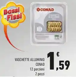 Conad Vaschette alluminio CONAD offerta