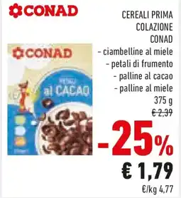 Conad Cereali prima colazione CONAD offerta