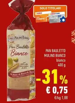 Conad Pan bauletto MULINO BIANCO offerta