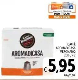 Spazio Conad Caffè aromadicasa VERGNANO offerta