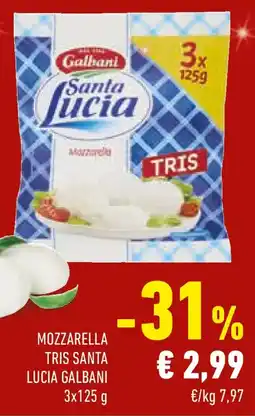 Conad Mozzarella tris santa lucia GALBANI offerta