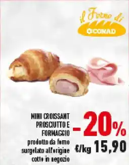 Conad Mini croissant prosciuttoe formaggio offerta