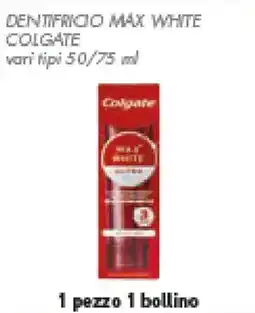Conad Superstore Dentifricio max white COLGATE offerta